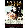 Moon Lander: How We Developed the Apollo Lunar Module