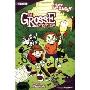 The Grosse Adventures: v. 1: Good, the Bad and the Gassy