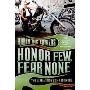Honor Few, Fear None: The Life and Times of a Mongol