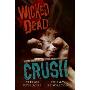 Wicked Dead: Crush