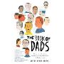 The Book of Dads: Essays on the Joys, Perils, and Humiliations of Fatherhood
