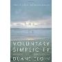 Voluntary Simplicity Second Revised Edition: Toward a Way of Life That Is Outwardly Simple, Inwardly Rich