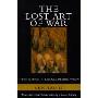 The Lost Art of War: Recently Discovered Companion to the Bestselling The Art of War, The
