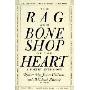 The Rag and Bone Shop of the Heart: Poetry Anthology, A