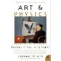 Art & Physics: Parallel Visions in Space, Time, and Light
