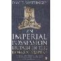 An Imperial Possession: Britain in the Roman Empire, 54 BC - AD 409 (平装)