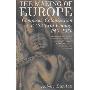 The Making of Europe: Conquest, Colonization and Cultural Change 950 - 1350 (平装)