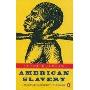 American Slavery: 1619-1877 (平装)