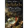 Infidels: A History of the Conflict Between Christendom and Islam (平装)
