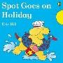 Spot Goes on Holiday (平装)