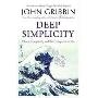 Deep Simplicity: Chaos, Complexity and the Emergence of Life (平装)