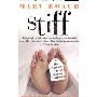 Stiff: The Curious Lives of Human Cadavers (平装)