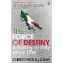 The Force of Destiny: A History of Italy Since 1796 (平装)