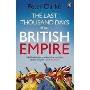 The Last Thousand Days of the British Empire: The Demise of a Superpower, 1944-47 (平装)