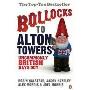 Bollocks to Alton Towers: Uncommonly British Days Out (平装)