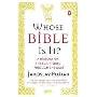 Whose Bible Is It?: A History of the Scriptures through the Ages (平装)