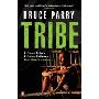 Tribe: Adventures in a Changing World (平装)