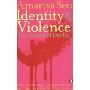Identity and Violence: The Illusion of Destiny (平装)