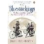 Bluestockings: The Remarkable Story of the First Women to Fight for an Education (平装)