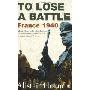 To Lose a Battle: France 1940 (平装)