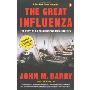 The Great Influenza: The Story of the Deadliest Pandemic in History (平装)