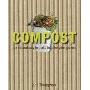 Compost: The natural way to make food for your garden (精装)