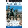 DK Eyewitness Travel Guide: Madrid (精裝)