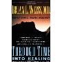 Through Time Into Healing (平装)