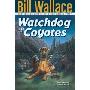 Watchdog and the Coyotes (平装)