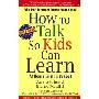 How To Talk So Kids Can Learn (平装)