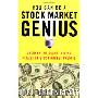 You Can Be a Stock Market Genius: Uncover the Secret Hiding Places of Stock Market Profits (平装)