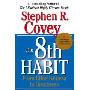 The 8th Habit: From Effectiveness to Greatness (精装)