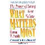 What Matters Most: The Power of Living Your Values (平装)