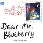 Dear Mr. Blueberry (平装)