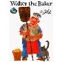 Walter the Baker (平装)