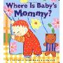 Where is Baby's Mommy? (木板书)