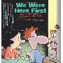 We Were Here First: Baby Blues Looks at Couplehood with Kids (平装)