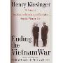 Ending the Vietnam War: A History of America's Involvement in and Extrication from the Vietnam War (平装)