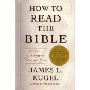 How to Read the Bible: A Guide to Scripture, Then and Now (平装)