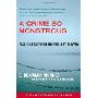A Crime So Monstrous: Face-to-Face with Modern-Day Slavery (平装)
