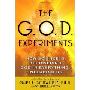 The G.O.D. Experiments: How Science Is Discovering God In Everything, Including Us (平装)