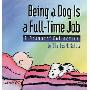 Being a Dog Is a Full-Time Job (平装)