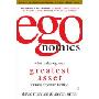 egonomics: What Makes Ego Our Greatest Asset (or Most Expensive Liability) (平装)