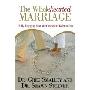 The Wholehearted Marriage: Fully Engaging Your Most Important Relationship (平装)