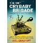 The 188th Crybaby Brigade: A Skinny Jewish Kid from Chicago Fights Hezbollah--A Memoir (精装)
