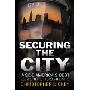 Securing the City: Inside America's Best Counterterror Force--The NYPD (精装)