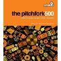 The Pitchfork 500: Our Guide to the Greatest Songs from Punk to the Present (平装)