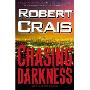 Chasing Darkness: An Elvis Cole Novel (Elvis Cole Novels) (精装)