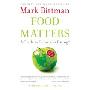 Food Matters: A Guide to Conscious Eating with More Than 75 Recipes (平装)