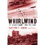 Whirlwind: The Air War Against Japan, 1942-1945 (精装)